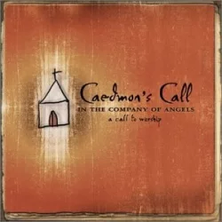 In the Company of Angels: A Call to Worship In the Company of Angels: A Call to Worship