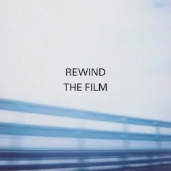 Rewind the Film Rewind the Film