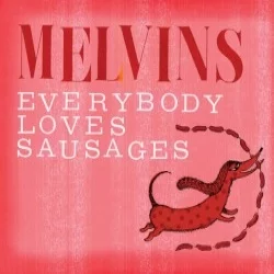 Everybody Loves Sausages Everybody Loves Sausages