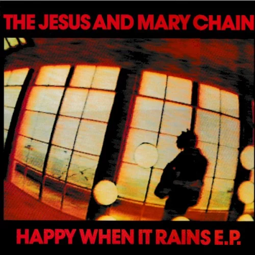 Happy When It Rains E.P.