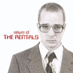 Return of The Rentals Return of The Rentals