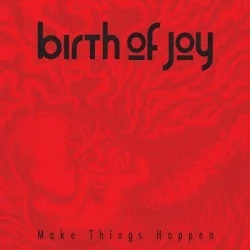 Make Things Happen