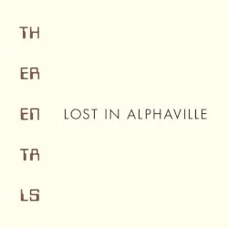 Lost in Alphaville Lost in Alphaville
