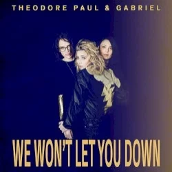 We Won't Let You Down