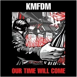 Our Time Will Come Our Time Will Come