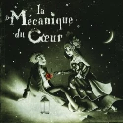 La Mécanique du cœur La Mécanique du cœur