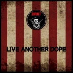 Live Another Dope Live Another Dope
