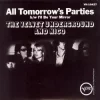 All Tomorrow’s Parties / I’ll Be Your Mirror