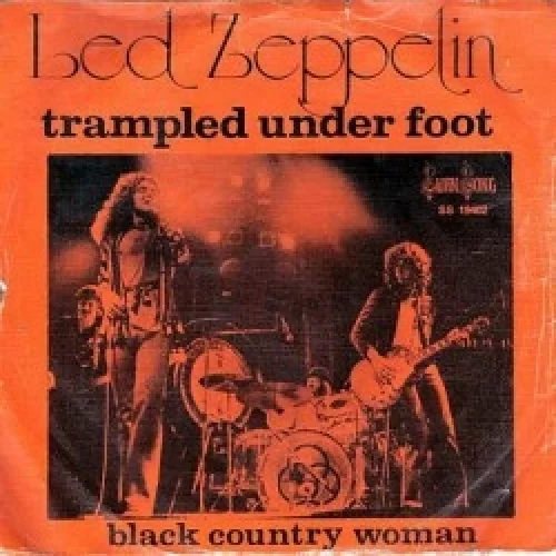 Trampled Under Foot / Black Country Woman