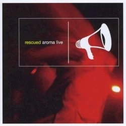 Rescued: Aroma Live Rescued: Aroma Live