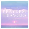 Prayers/Triangles