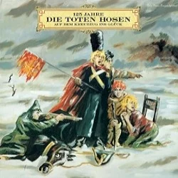 125 Jahre Die Toten Hosen: Auf dem Kreuzzug ins Glück 125 Jahre Die Toten Hosen: Auf dem Kreuzzug ins Glück