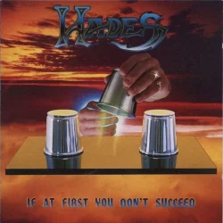 If at First You Don’t Succeed If at First You Don’t Succeed
