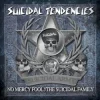 No Mercy Fool!/The Suicidal Family