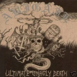 Ultimate Unholy Death Ultimate Unholy Death
