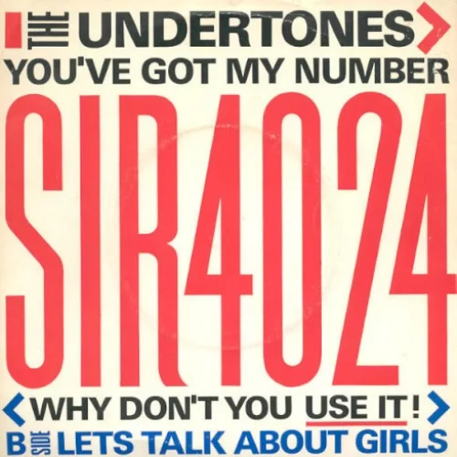 You’ve Got My Number (Why Don’t You Use It!)