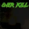 Overkill