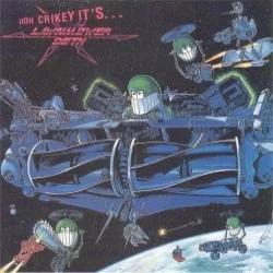 Ooh Crikey It's... Lawnmower Deth Ooh Crikey It's... Lawnmower Deth