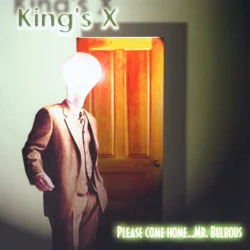 Please Come Home… Mr. Bulbous Please Come Home… Mr. Bulbous