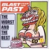 Blast From the Past: The Worst and the Best