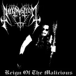 Reign of the Malicious Reign of the Malicious