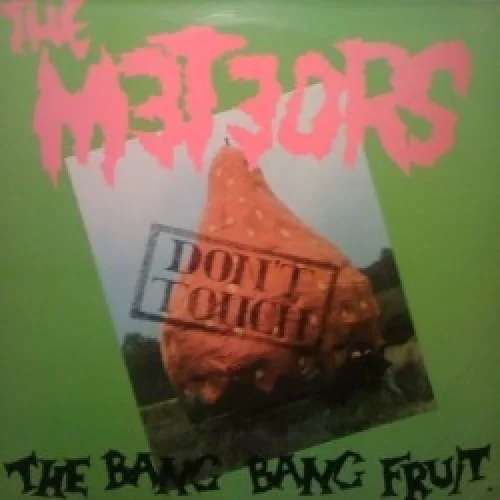 Don’t Touch the Bang Bang Fruit