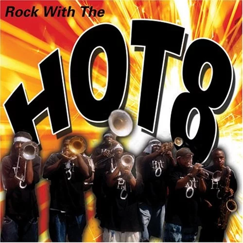 Rock With the Hot 8