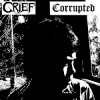 Corrupted / Grief