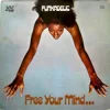 Free Your Mind… and Your Ass Will Follow