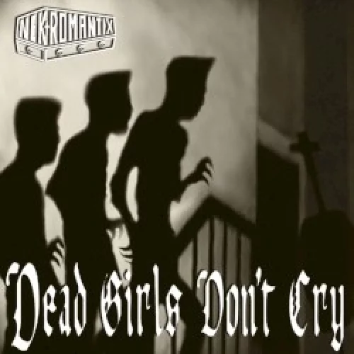 Dead Girls Don’t Cry