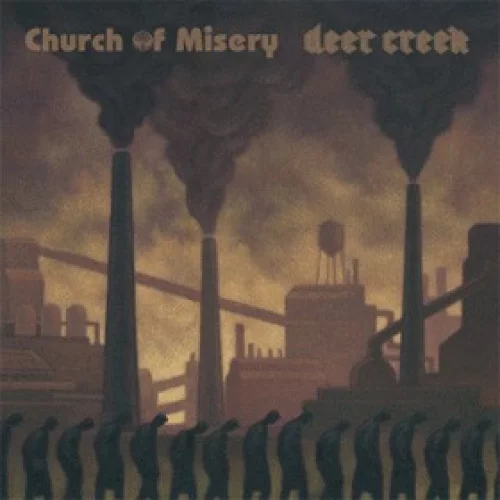 Church of Misery / Deer Creek