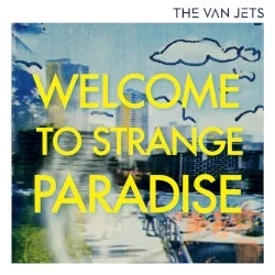 Welcome to Strange Paradise Welcome to Strange Paradise