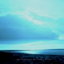 ...and Longing Are the Endless Waves