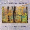 Enchanting Nature (Remixes in Earthones)