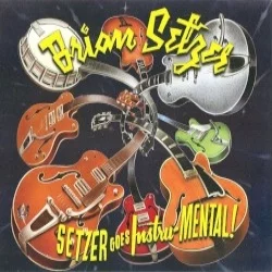 Setzer Goes Instru‐Mental! Setzer Goes Instru‐Mental!
