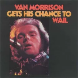 Gets His Chance to Wail Gets His Chance to Wail