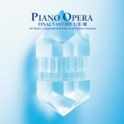 PIANO OPERA FINAL FANTASY I/II/III PIANO OPERA FINAL FANTASY I/II/III