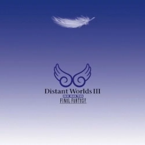 Distant Worlds III: More Music from Final Fantasy