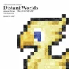 Distant Worlds: music from FINAL FANTASY THE CELEBRATION BONUS DISC