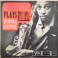 Sonny Stitt Plays Jimmy Giuffre Arrangements Sonny Stitt Plays Jimmy Giuffre Arrangements