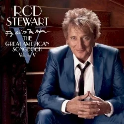 Fly Me to the Moon… The Great American Songbook, Volume Ⅴ Fly Me to the Moon… The Great American Songbook, Volume Ⅴ
