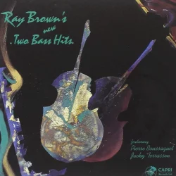 Ray Brown's New Two Bass Hits Ray Brown's New Two Bass Hits