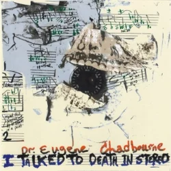 I Talked to Death in Stereo