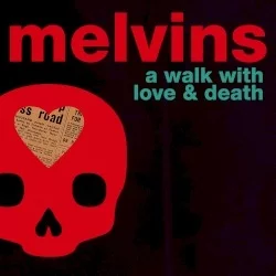 A Walk with Love & Death A Walk with Love & Death