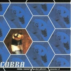 Cobra: John Zorn's Game Pieces, Volume 2 Cobra: John Zorn's Game Pieces, Volume 2