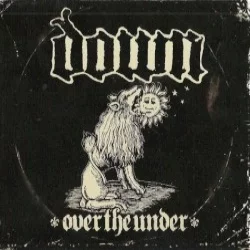 Down III: Over the Under Down III: Over the Under