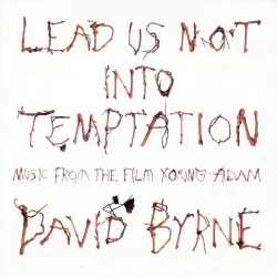 Lead Us Not Into Temptation Lead Us Not Into Temptation