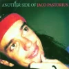 Another Side of Jaco Pastorius