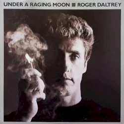 Under a Raging Moon Under a Raging Moon