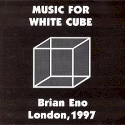 Music for White Cube: London, 1997 Music for White Cube: London, 1997